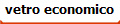 vetro economico