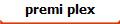 premi plex