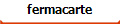 fermacarte